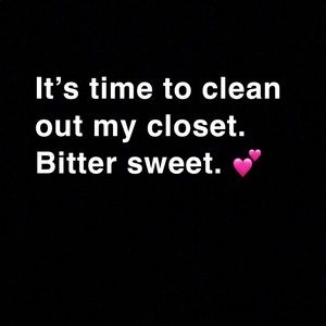 It’s time for me to get rid of things new and old.